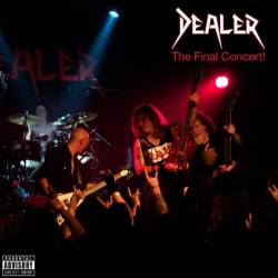 Dealer (UK) : The Final Concert